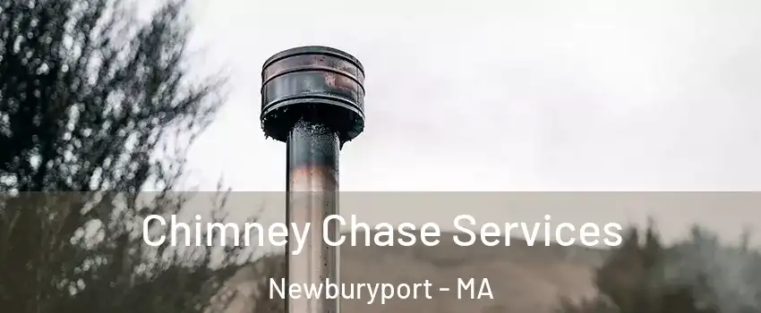  Chimney Chase Services Newburyport - MA