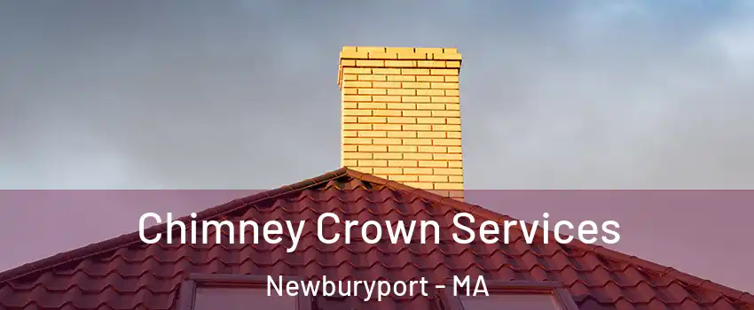  Chimney Crown Services Newburyport - MA