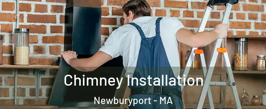  Chimney Installation Newburyport - MA
