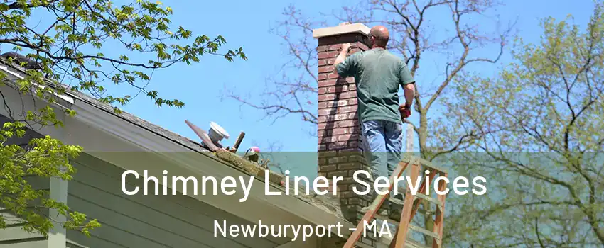  Chimney Liner Services Newburyport - MA
