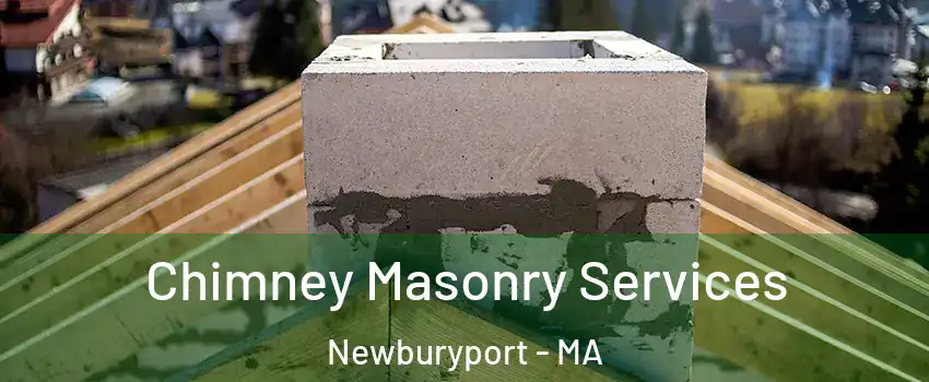  Chimney Masonry Services Newburyport - MA