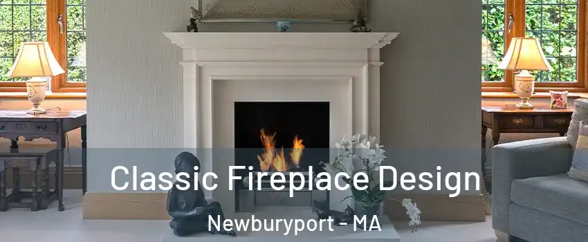  Classic Fireplace Design Newburyport - MA