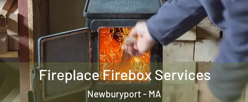  Fireplace Firebox Services Newburyport - MA