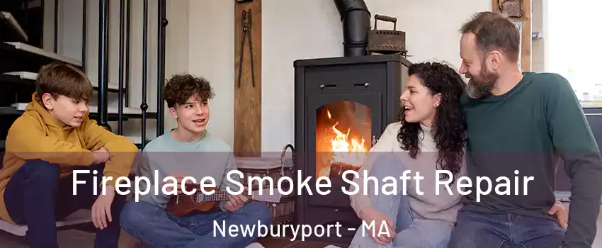  Fireplace Smoke Shaft Repair Newburyport - MA