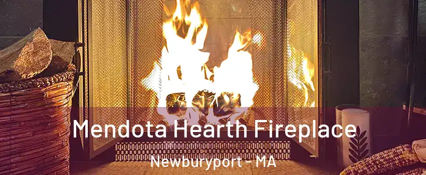  Mendota Hearth Fireplace Newburyport - MA