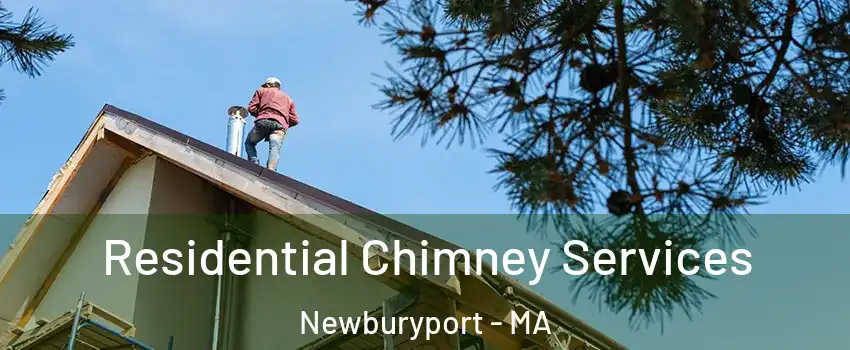  Residential Chimney Services Newburyport - MA