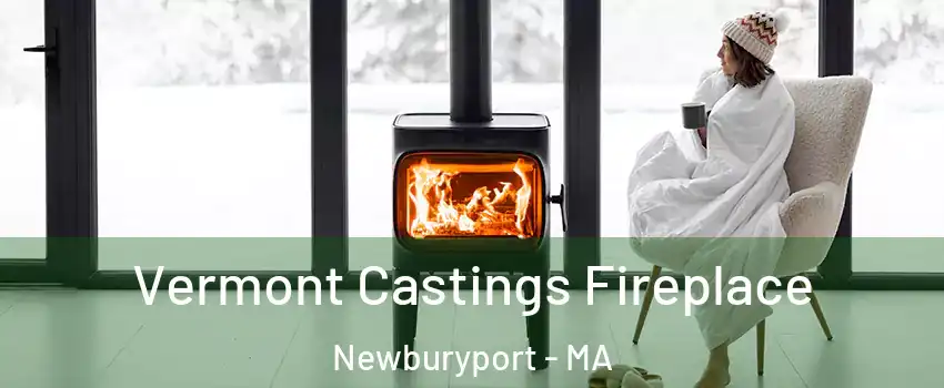  Vermont Castings Fireplace Newburyport - MA